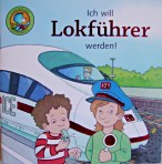 Ich will Lokführer werden