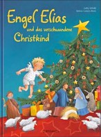 Engel Elias und das verschwundene Christkind