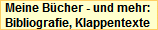 Meine B�cher - und mehr:
Bibliografie, Klappentexte 