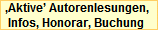 �Aktive� Autorenlesungen,
 Infos, Honorar, Buchung